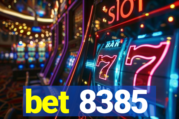 bet 8385